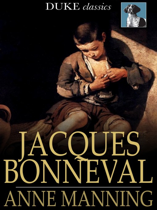 Title details for Jacques Bonneval by Anne Manning - Wait list